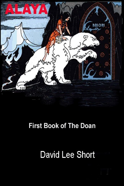 Alaya (The Doan of the North, #1) - David Lee Short