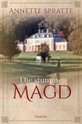Cover-Bild zum Titel 'Die stumme Magd' von 'Annette Spratte'