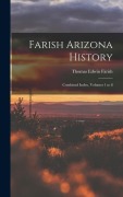 Cover-Bild zum Titel 'Farish Arizona History; Combined Index, Volumes 1 to 8' von 'Thomas Edwin Farish'