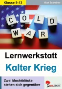 Cover-Bild zum Titel 'Lernwerkstatt Kalter Krieg' von 'Kurt Schreiner'