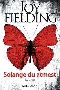 Cover-Bild zum Titel 'Solange du atmest' von 'Joy Fielding'