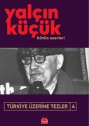 Cover-Bild zum Titel 'Türkiye Üzerine Tezler 4' von 'Yalcin Kücük'
