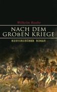 Cover-Bild zum Titel 'Nach dem Großen Kriege: Historischer Roman' von 'Wilhelm Raabe'