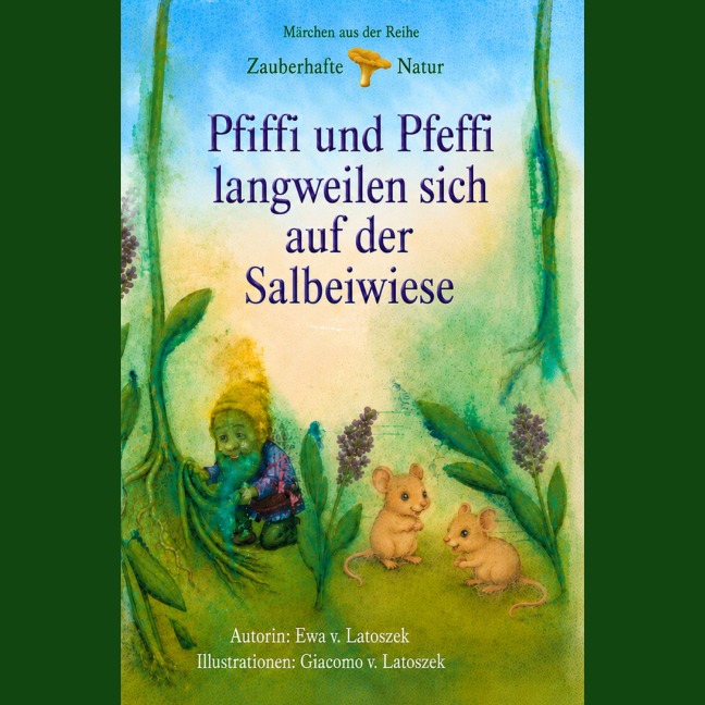 Pfiffi und Pfeffi langweilen sich auf der Salbeiwiese - Ewa v. Latoszek