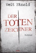 Der Totenzeichner - Veit Etzold