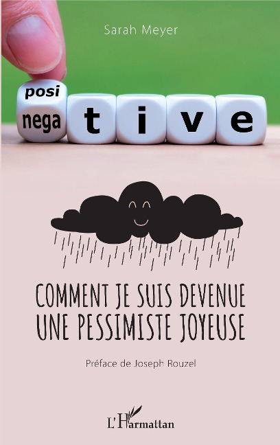 Comment je suis devenue une pessimiste joyeuse - Sarah Meyer