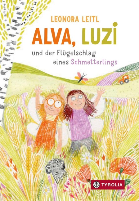 Alva, Luzi und der Flügelschlag eines Schmetterlings - Leonora Leitl