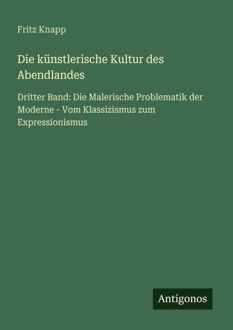 Die künstlerische Kultur des Abendlandes - Fritz Knapp