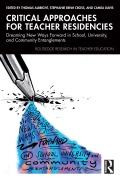 Cover-Bild zum Titel 'Critical Approaches for Teacher Residencies' von ''