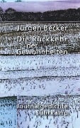 Die Rückkehr der Gewohnheiten - Jürgen Becker