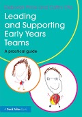Cover-Bild zum Titel 'Leading and Supporting Early Years Teams' von 'Deborah Price, Cathy Ota'