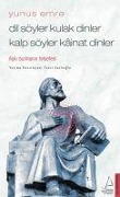 Cover-Bild zum Titel 'Dil Söyler Kulak Dinler Kalp Söyler Kainat Dinler - Yunus Emre' von 'Taner Sanlioglu'