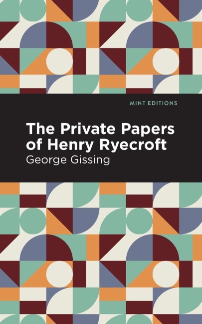 The Private Papers of Henry Ryecroft - George Gissing