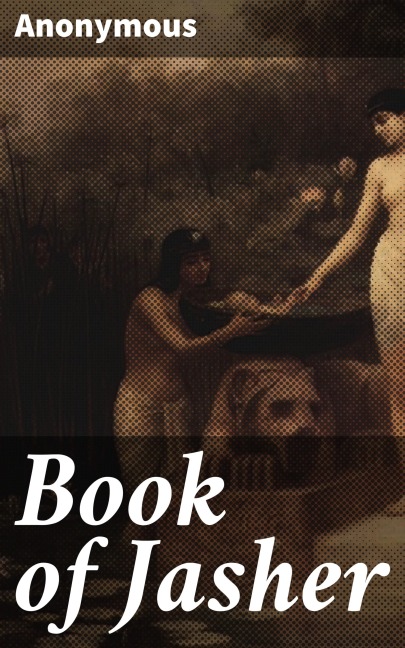 Book of Jasher - Anonymous