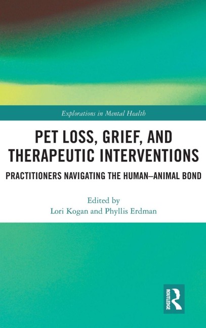Pet Loss, Grief, and Therapeutic Interventions - 