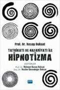 Cover-Bild zum Titel 'Tatbikati ve Nazariyati ile Hipnotizma' von 'Neslim Güvendeger Doksat, Mehmet Kerem Doksat, Recep Doksat'