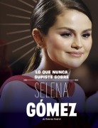 Cover-Bild zum Titel 'Lo Que Nunca Supiste Sobre Selena Gómez' von 'Dolores Andral'