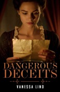 Cover-Bild zum Titel 'Dangerous Deceits (Daughters of Liberty, #4)' von 'Vanessa Lind'