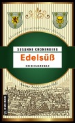 Cover-Bild zum Titel 'Edelsüß' von 'Susanne Kronenberg'