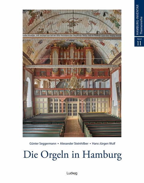 Die Orgeln in Hamburg - Günter Seggermann, Alexander Steinhilber, Hans-Jürgen Wulf