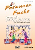 Cover-Bild zum Titel 'Posaunen Fuchs Spielbuch (mit MP3-CD)' von 'Stefan Dünser'