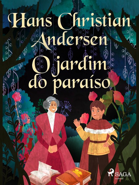O jardim do paraíso - H. C. Andersen