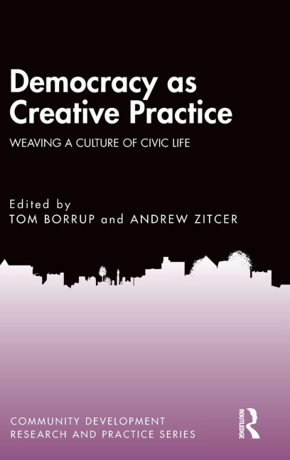 Democracy as Creative Practice - 