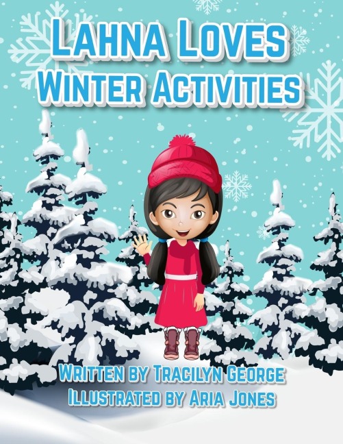 Lahna Loves Winter Activities - Tracilyn George
