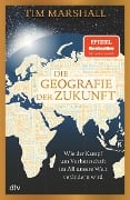 Cover-Bild zum Titel 'Die Geografie der Zukunft' von 'Tim Marshall'