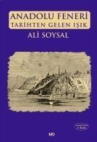 Anadolu Feneri Tarihten Gelen Isik - Ali Soysal