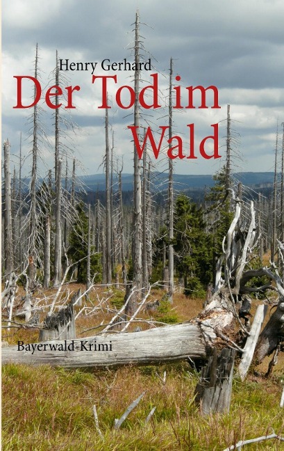 Der Tod im Wald - Henry Gerhard