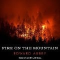 Fire on the Mountain Lib/E - Edward Abbey