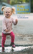 Cover-Bild zum Titel 'Frühe Kindheit verstehen' von 'Philipp Gelitz'