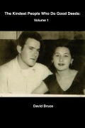 Cover-Bild zum Titel 'The Kindest People Who Do Good Deeds: Volume 1' von 'David Bruce'
