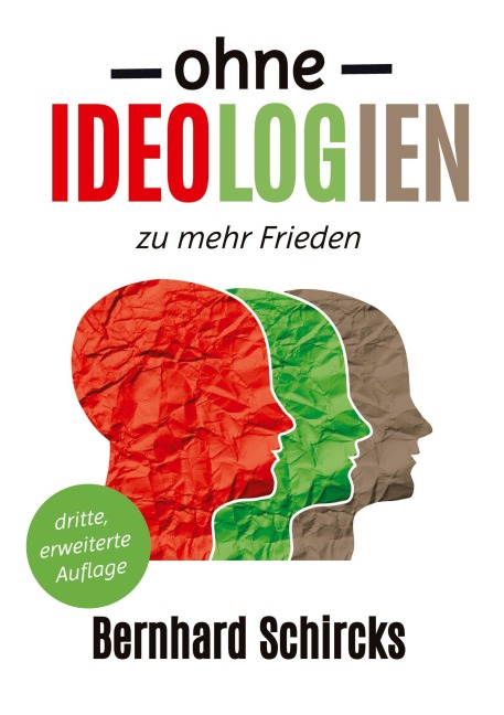 Ohne Ideologien zu mehr Frieden - Bernhard Schircks