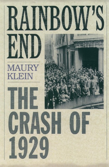 Rainbow's End - Maury Klein