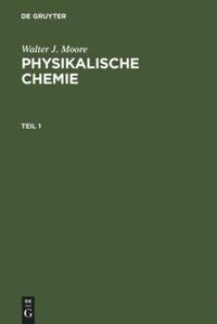 Physikalische Chemie - Walter J. Moore