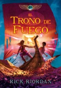 Cover-Bild zum Titel 'El Trono de Fuego / The Throne of Fire' von 'Rick Riordan'