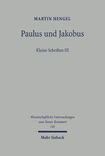Paulus und Jakobus - Martin Hengel