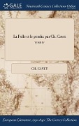 Cover-Bild zum Titel 'La Folle et le pendu' von 'Ch Cavet'