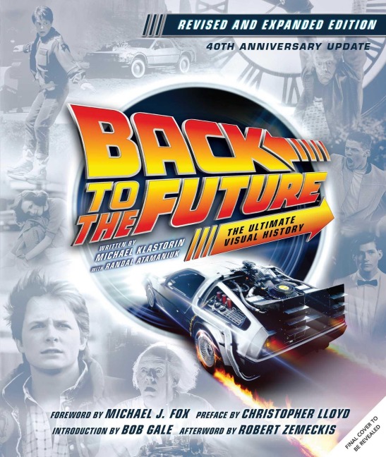 Back to the Future Ultimate Visual History - Dennis Culver