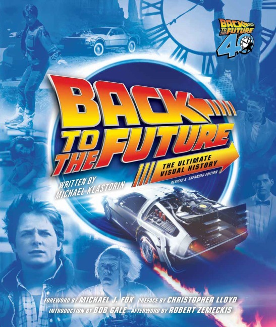 Back to the Future Ultimate Visual History - Dennis Culver