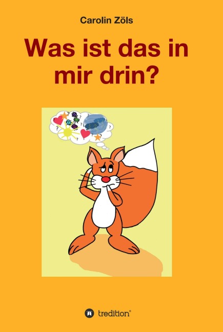 Was ist das in mir drin? - Carolin Zöls