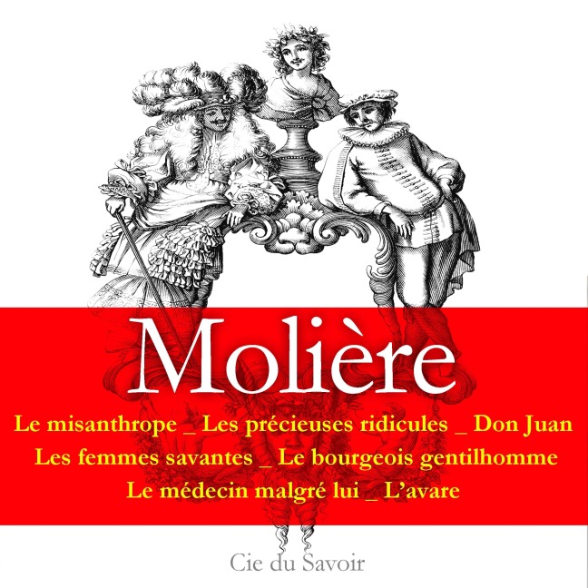 Molière : 7 pièces incontournables - Molière