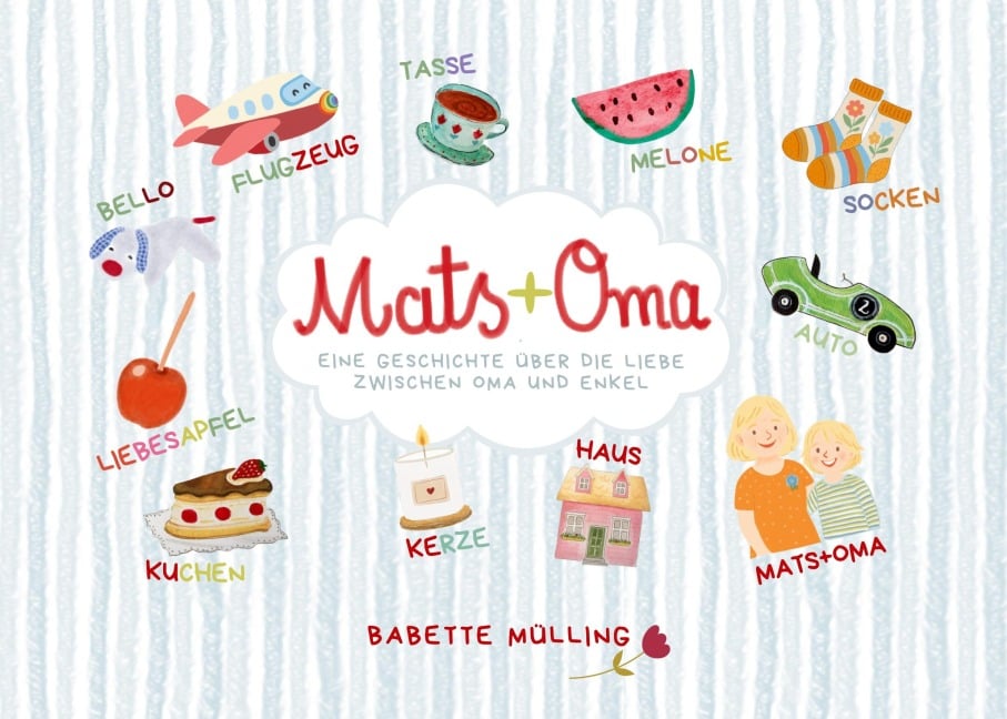 Mats und Oma - Babette Muelling