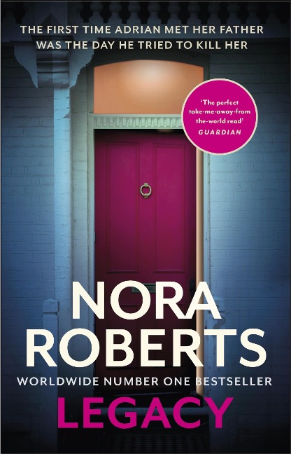 Legacy: a gripping new novel from global bestselling author - Nora Roberts