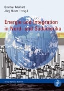 Cover-Bild zum Titel 'Energie und Integration in Nord- und Südamerika' von ''