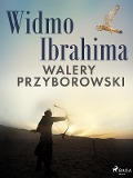 Widmo Ibrahima - Walery Przyborowski