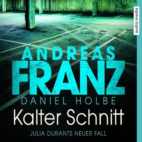 Kalter Schnitt - Andreas Franz, Daniel Holbe