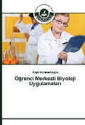 Cover-Bild zum Titel 'Ö¿renci Merkezli Biyoloji Uygulamalar¿' von 'Özgür K¿v¿lcan Do¿an'
